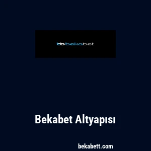 Bekabet Altyapısı