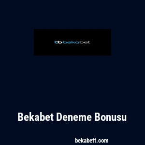 Bekabet Deneme Bonusu