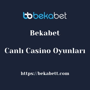 Bekabet Canlı Casino Oyunları