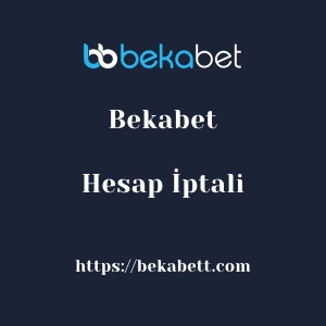 Bekabet Hesap İptali