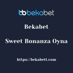 Bekabet Sweet Bonanza Oyna