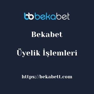 Bekabet Üyelik İşlemleri